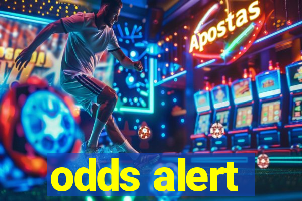 odds alert